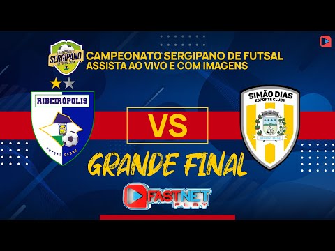 RIBEIRÓPOLIS FUTSAL X SIMÃO DIAS FUTSAL - GRANDE FINAL DO CAMPEONATO SERGIPANO | 2024