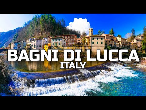 Bagni di Lucca - TUSCANY, ITALY