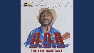 Download lagu Cinta DOB (Cinta Dari Orang Baik) mp3