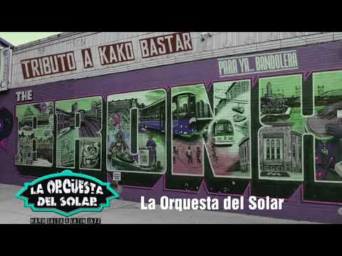 LA ORQUESTA DEL SOLAR - Para ya Bandolera
