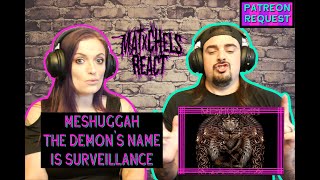 Meshuggah - The Demon&#39;s Name Is Surveillance (React/Review)