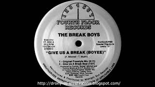 The Break Boys - Give Us A Break (Boyee) (Original Freestyle Mix)