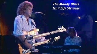 The Moody Blues ~ Isn't Life Strange  ~ 1991 ~ Live Video, at Montreux