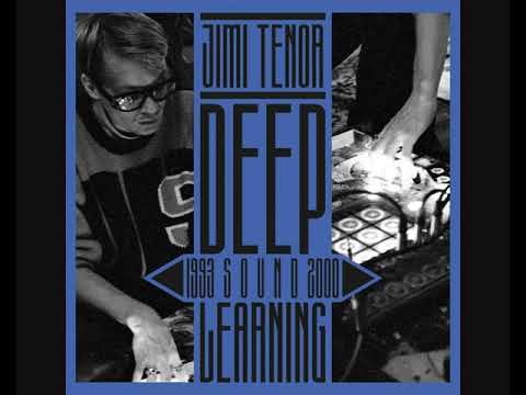 Jimi Tenor – Deep Sound Learning: 1993-2000 (2021 - Album Compilation)