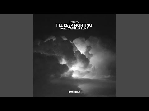 I'll Keep Fighting (Original)