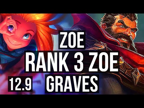 ZOE vs GRAVES (MID) | Rank 3 Zoe, 3/0/9, Rank 8 | KR Challenger | 12.9