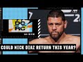 Could Nick Diaz fight in 2022? | DC & RC