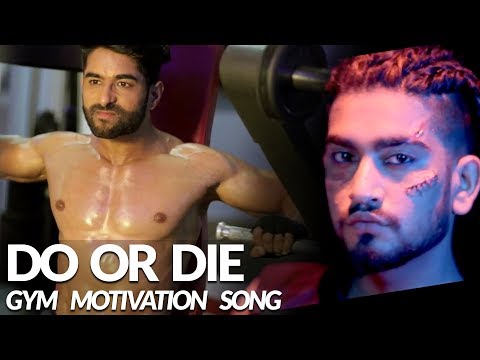 Do or Die - ADDY NAGAR | Official Video | Body Transformation | Gym Motivational Video 2018