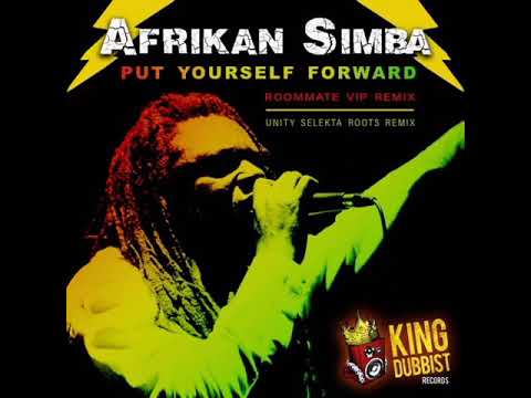 Afrikan SImba & Roommate - Put Yourself Forward (VIP Remix)