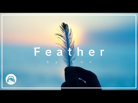 Roa - Feather 【Official】