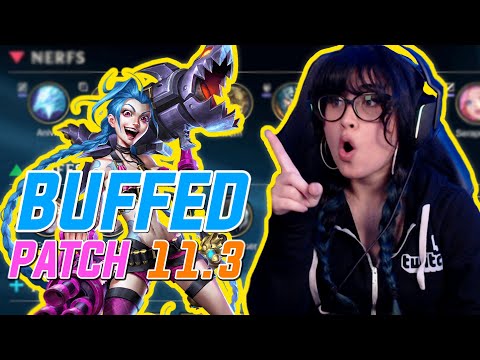 JINX BUFFED!! | NEW Buffs & Nerfs | Patch 11.3 RUNDOWN