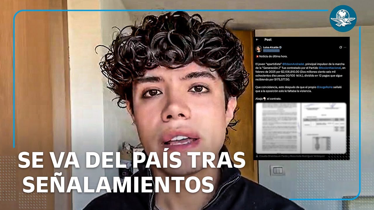 Generación Z: Edson Andrade anuncia que dejará el país tras acusaciones de Morena