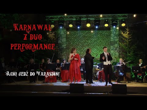 "Ach jedź do Varażdin" z operetki "Hrabina Marica"- Monika Biederman-Pers i Piotr Karzełek