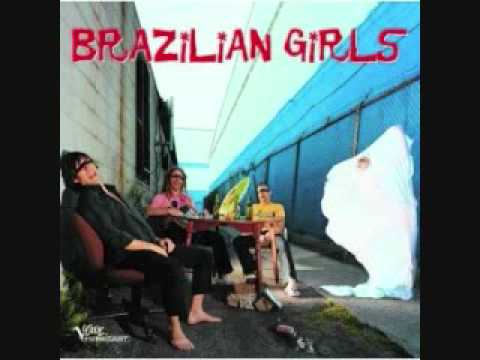 Brazilian Girls - Me gustas cuando callas