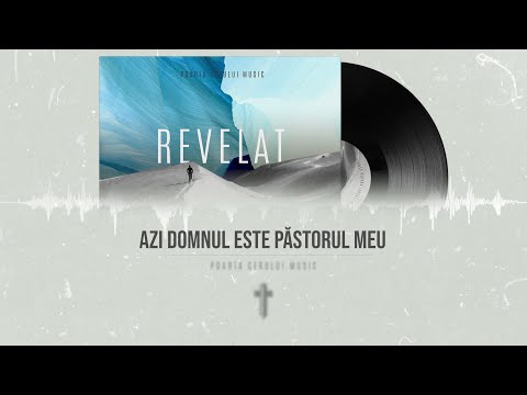 Azi Domnul este Păstorul meu - video
