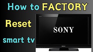 How to Reset Sony Tv to Factory Settings 2024