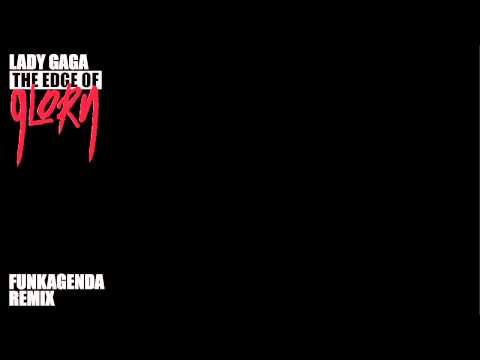 Lady Gaga - The Edge Of Glory (Funkagenda Remix)