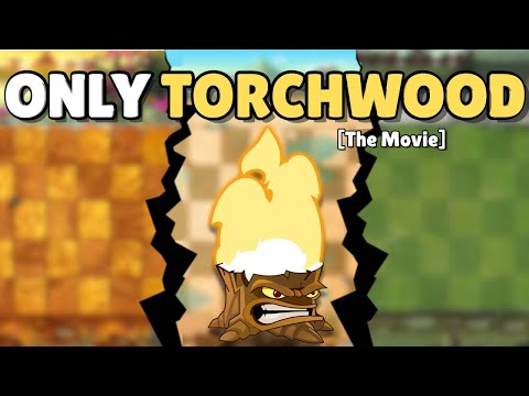 Can A MAX Level Torchwood Solo ALL Of PvZ2?
