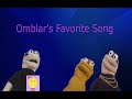 Omblar S Favorite Song