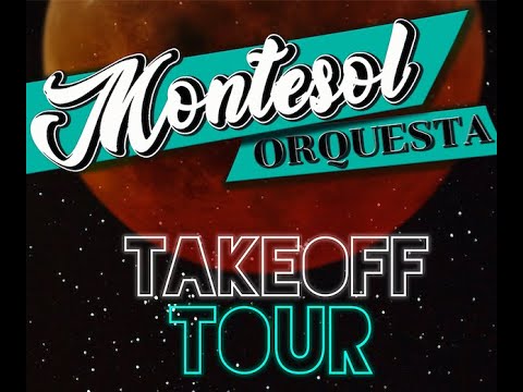 ORQUESTA MONTESOL TAKE OFF TOUR 2020