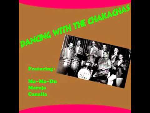Chakachas - Ma Ma Du