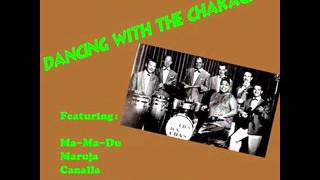 Chakachas - Ma Ma Du