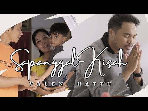 Valen Hattu - Sapanggal Kisah (Official Music Video)