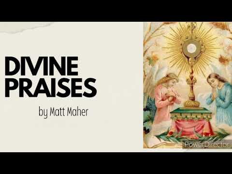 Divine Praises by Matt Maher and Audrey Assad lyrics video
