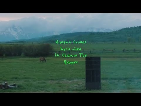 Kanye West - Violent Crimes ft. Chance The Rapper (Lyric Video)