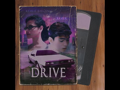 Drive (with Kemrie Barcenas)