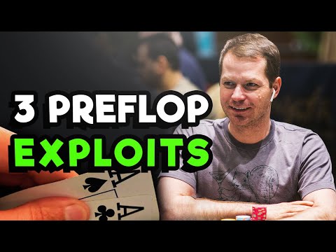 3 PREFLOP EXPLOITS To Help You CRUSH Poker