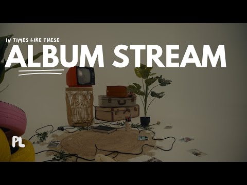 In Times Like These (Full Album) - Praise Lubangu