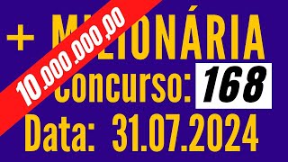 Mais Milionária de hoje, Resultado Milionária hoje, Mais Milionaria de hoje 31/07,