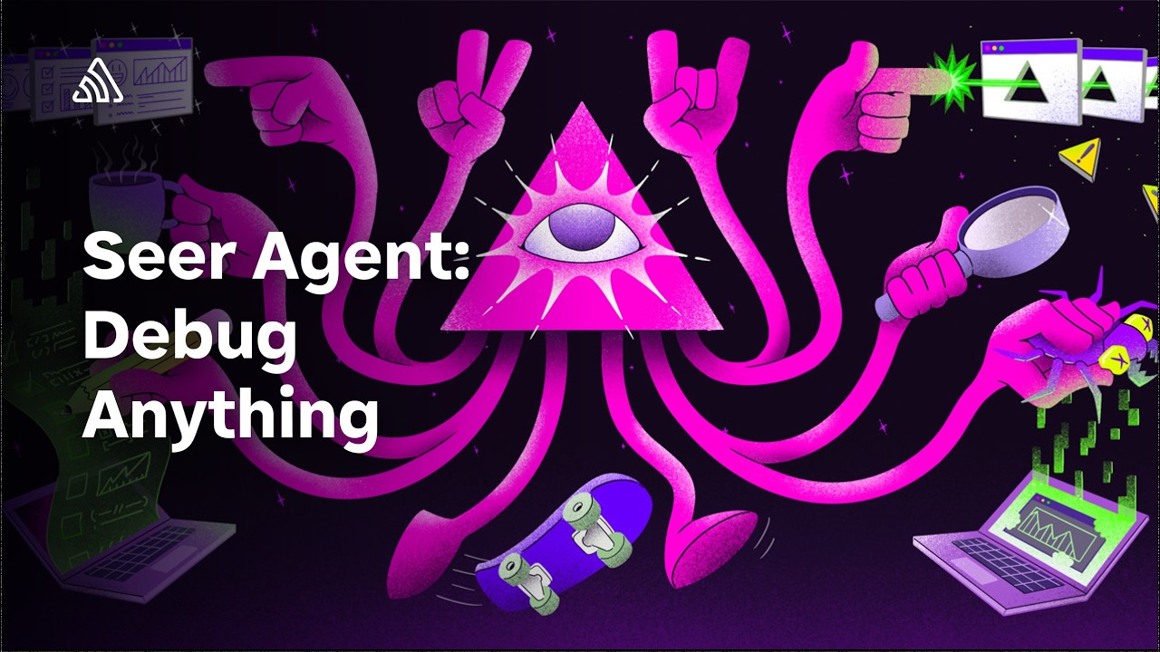 Seer Agent: Debug Anything