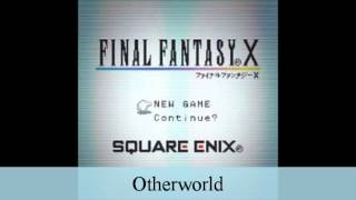 Final Fantasy X Chips - Track 09: Otherworld (OtherWorld)