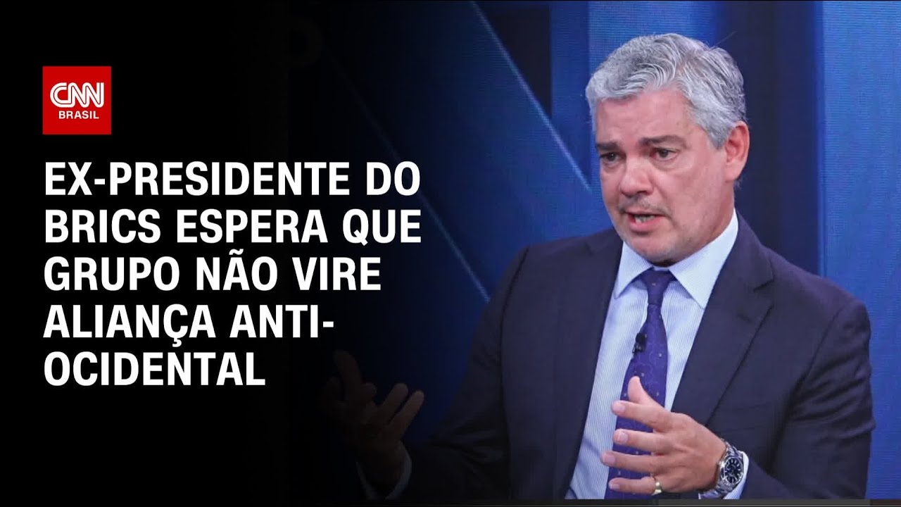 Ex-presidente do Brics espera que grupo não vire aliança anti-ocidental | CNN ENTREVISTAS