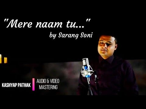 Sarang Soni Mere Naam tu