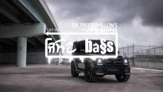 Thar Te Baraat  | Dilpreet Dhillon**bass boosted** | Latest Punjabi Song 2017 | Speed Records