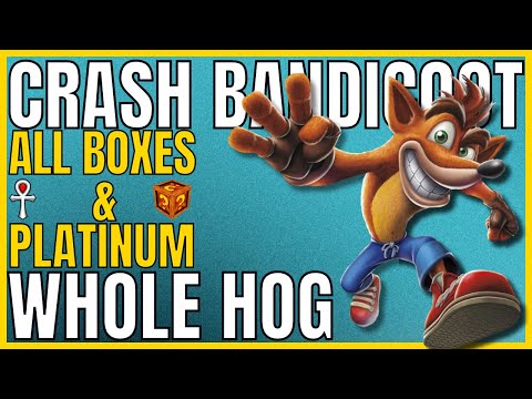 Crash Bandicoot - WHOLE HOG - All Boxes & Platinum Relic - 105% Completion Guide 🏆