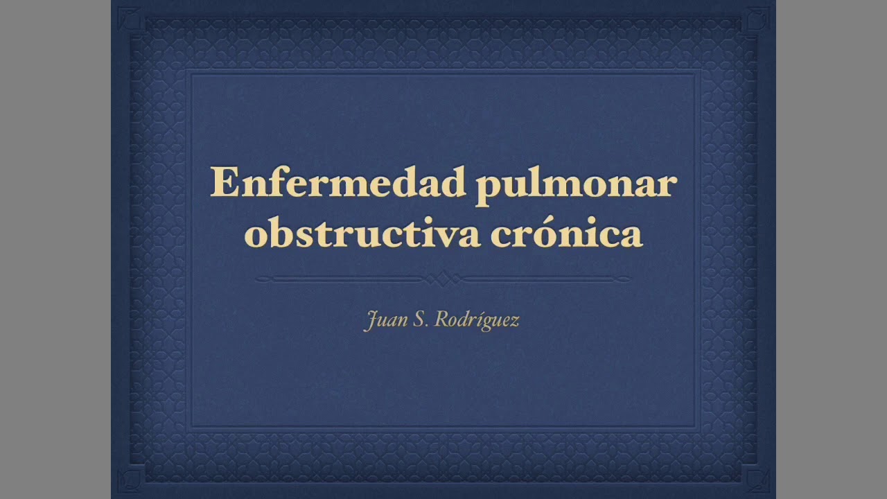 EPOC (enfermedad pulmonar obstructiva crónica)