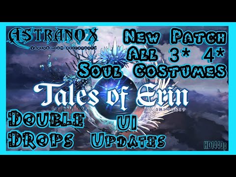 TALES OF ERIN Soul Costumes for 3* 4* Characters - Double Drop Event for SC Materials - UI Updates