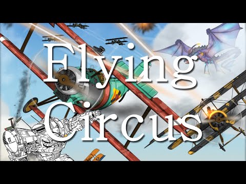 Intro to Flying Circus, ACE PILOT FANTASY!