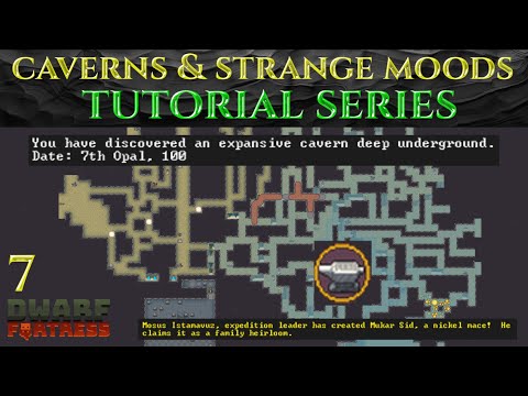 CAVERNS & STRANGE MOODS - Full DWARF FORTRESS Guide Ep 07