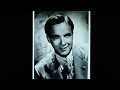 Bob Crosby and his Orchestra, v./Bob:  "Cecilia"  (1940)