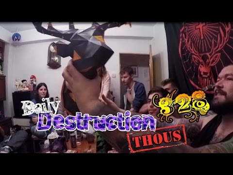 Daily Destruction Thous 328 - Mi 26 Cumpleaños! Regalos Bizarros y Nuevo Sketch!