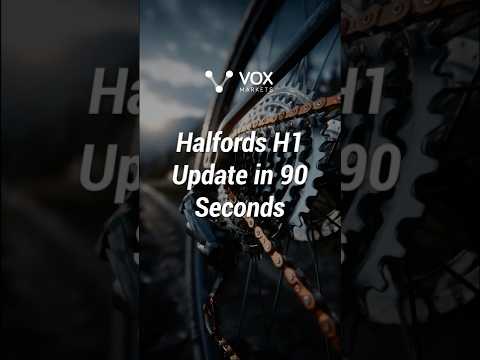 Halfords H1 Update in 90 Seconds