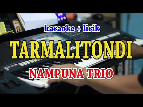 TARMALI TONDI [KARAOKE] NAMPUNA TRIO