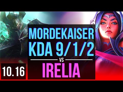 MORDEKAISER vs IRELIA (TOP) | KDA 9/1/2, 2 early solo kills, Legendary | EUW Master | v10.16