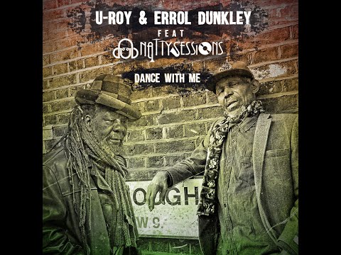 U-ROY AND ERROL DUNKLEY FEAT DUB NATTY SESSIONS