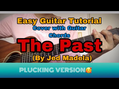 The Past - Jed Madela (Cover with Guitar Chords)
